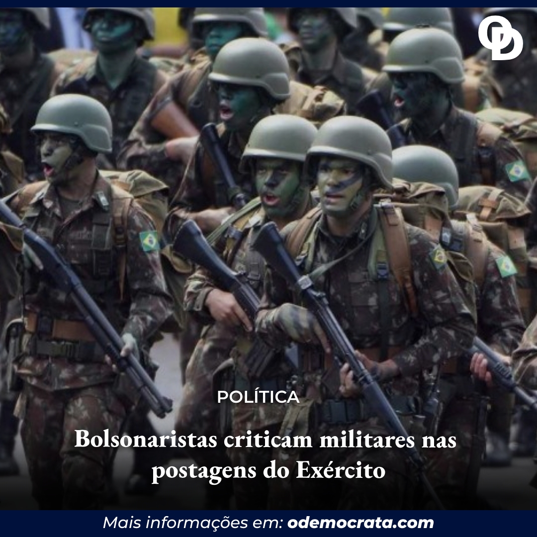 Bolsonaristas criticam militares nas postagens do Exército ODemocrata