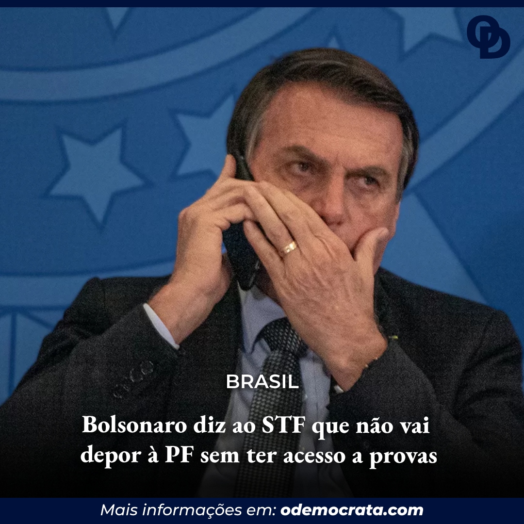 Bolsonaro Diz Ao Stf Que N O Vai Depor Pf Sem Ter Acesso A Provas