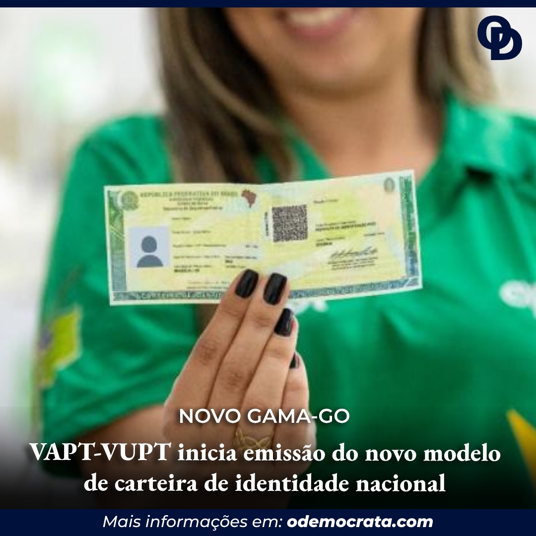 Vapt Vupt Inicia Emissão Do Novo Modelo De Carteira De Identidade Nacional Odemocrata 3785