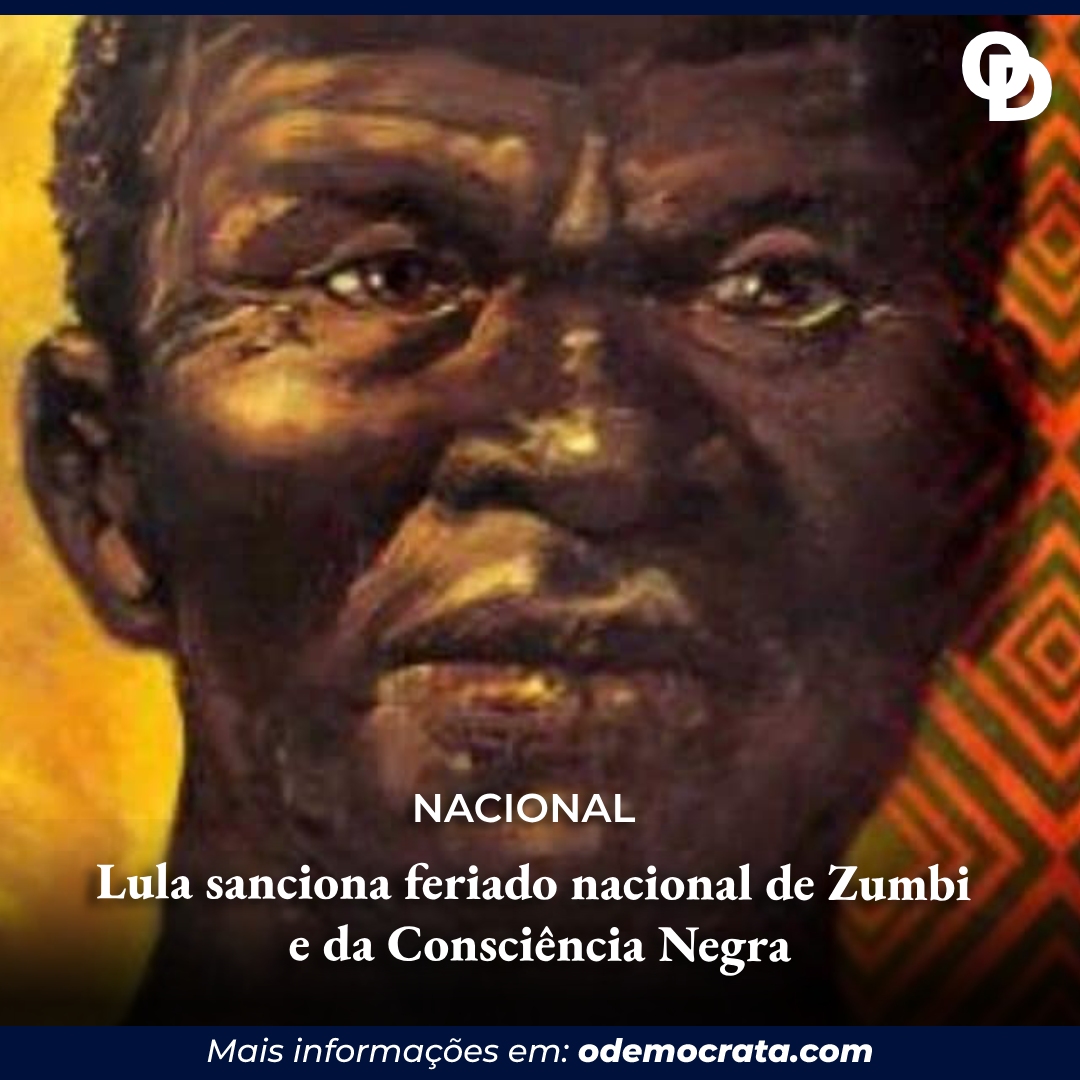 Lula Sanciona Feriado Nacional De Zumbi E Da Consciência Negra - ODemocrata