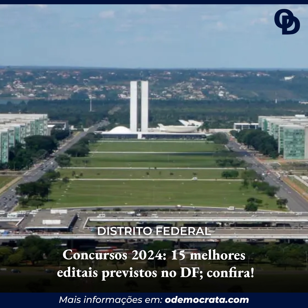 Concursos 2024: 15 Melhores Editais Previstos No DF; Confira! - ODemocrata