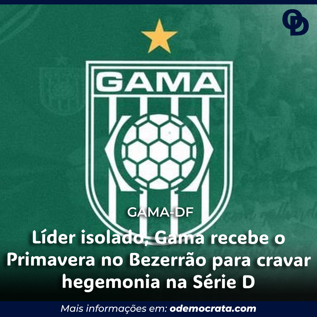 Líder isolado, Gama recebe o Primavera no Bezerrão para cravar hegemonia na Série D