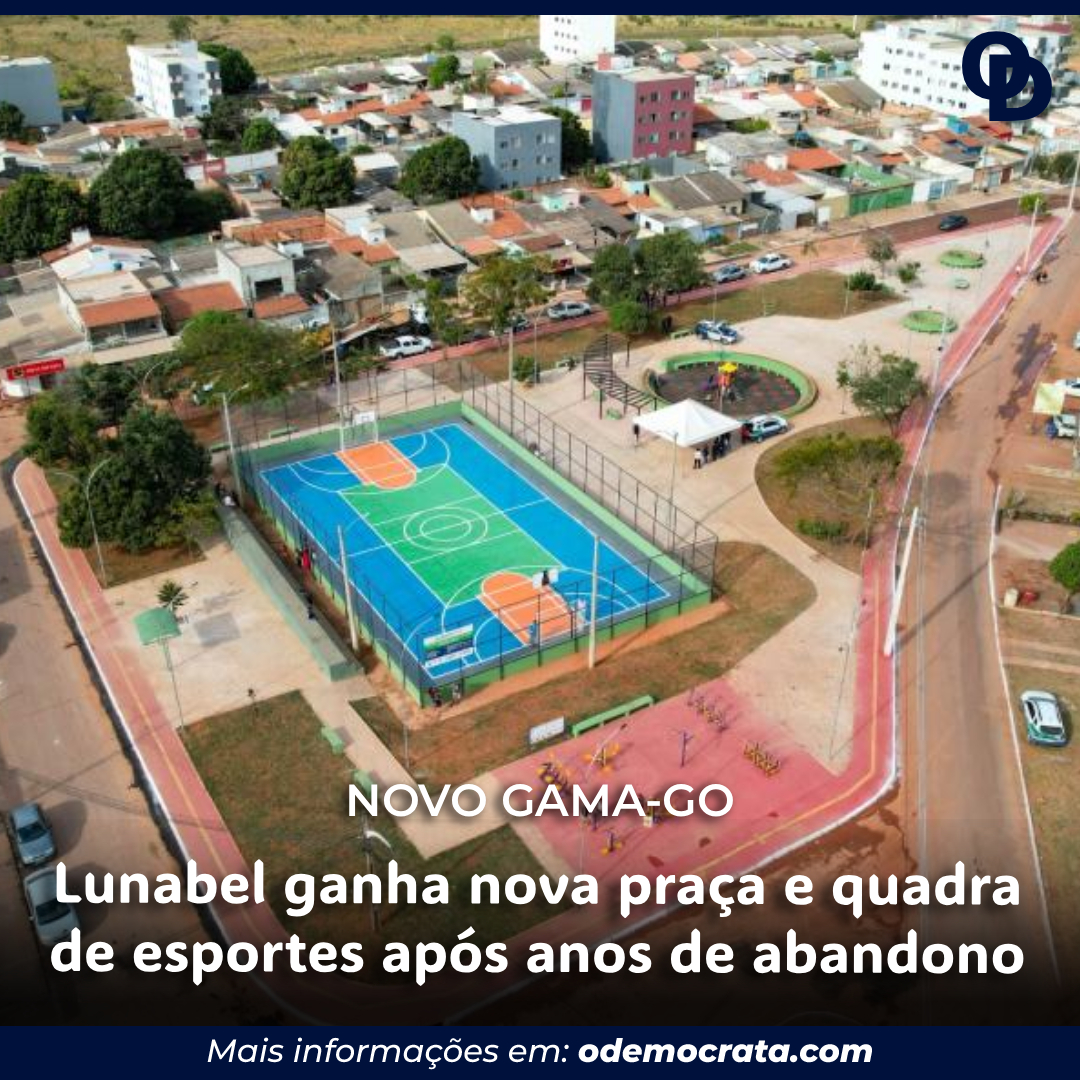 Lunabel ganha nova praça e quadra de esportes após anos de abandono