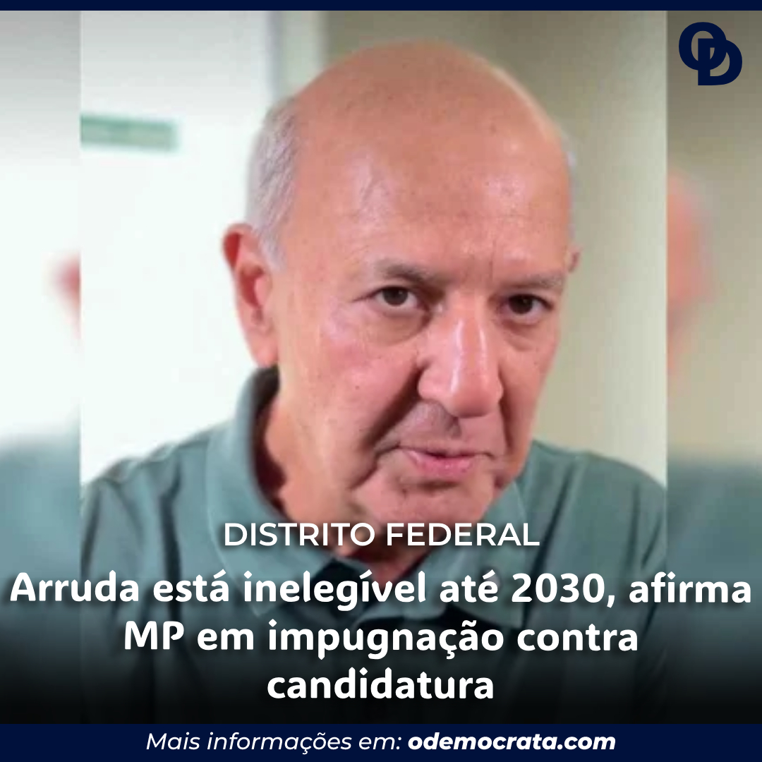 Arruda está inelegível até 2030, afirma MP em impugnação contra candidatura