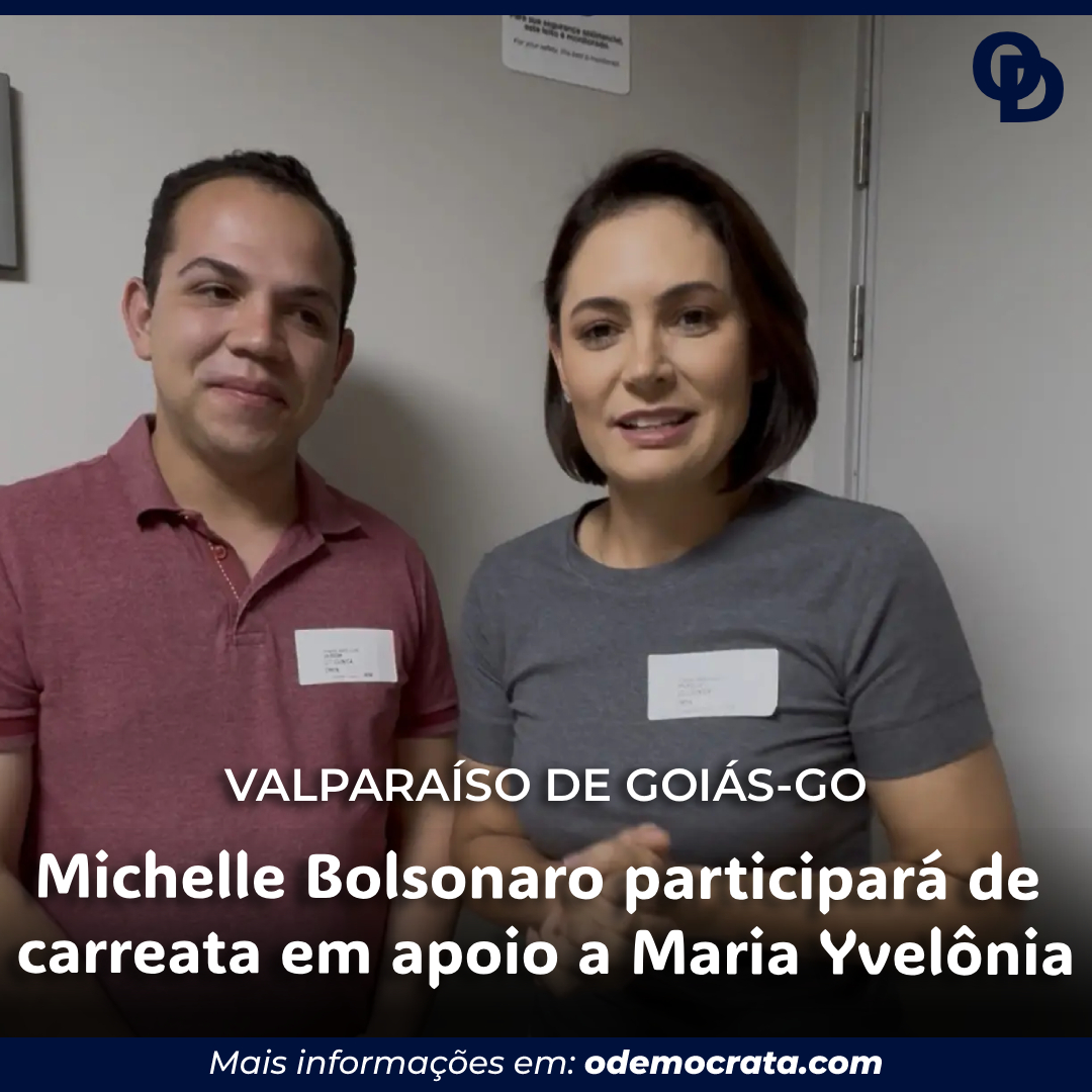 Michelle Bolsonaro participará de carreata em apoio a Maria Yvelônia em Valparaíso