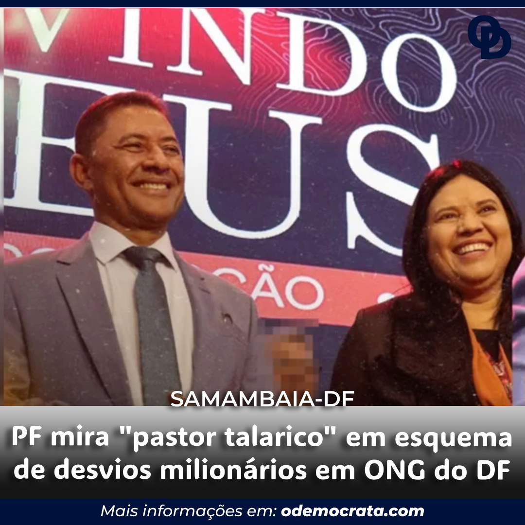 PF mira “pastor talarico” em esquema de desvios milionários em ONG do DF