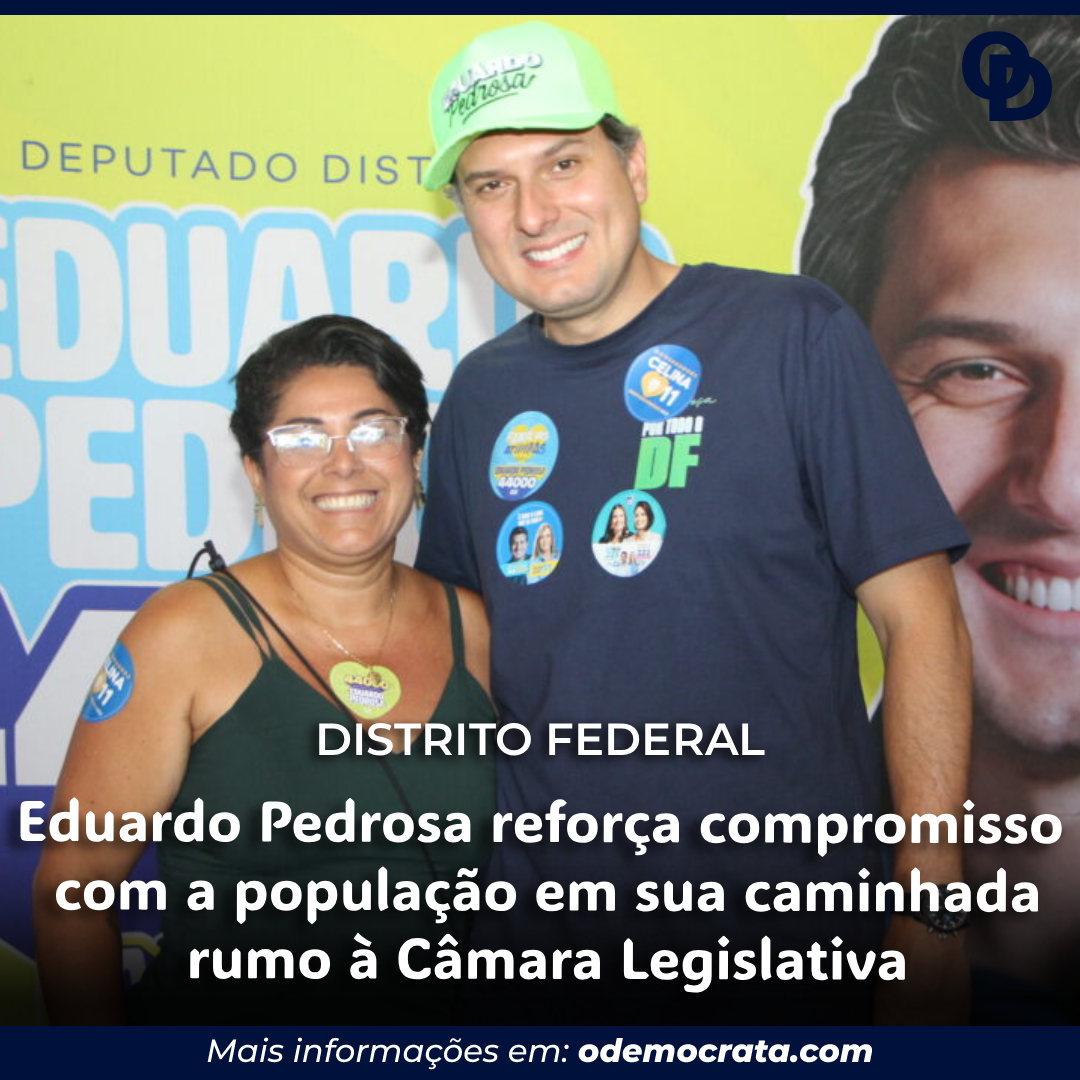 Eduardo Pedrosa reforça compromisso com a população em sua caminhada rumo à Câmara Legislativa