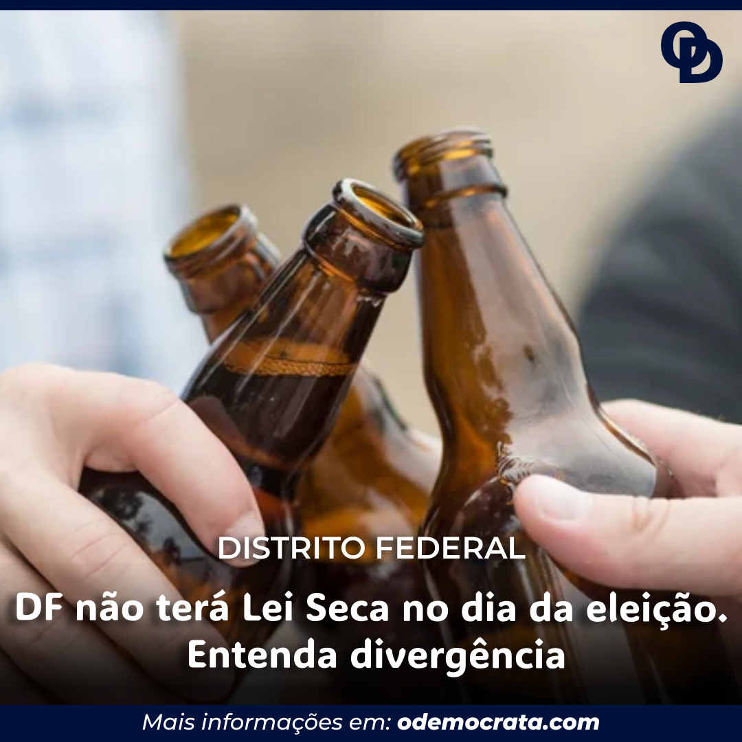 DF não terá Lei Seca no dia da eleição. Entenda divergência