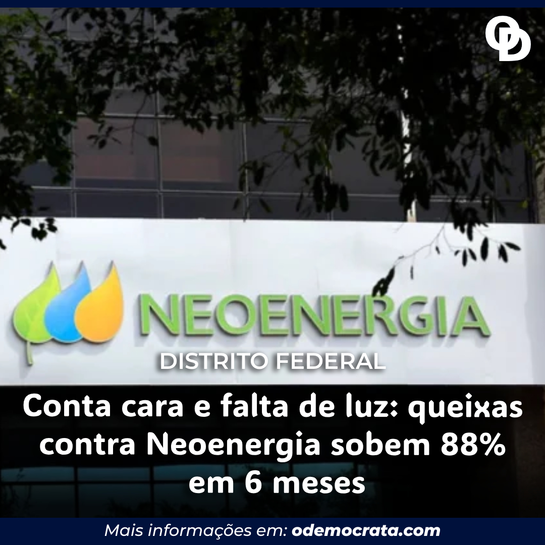 Conta cara e falta de luz: queixas contra Neoenergia sobem 88% em 6 meses