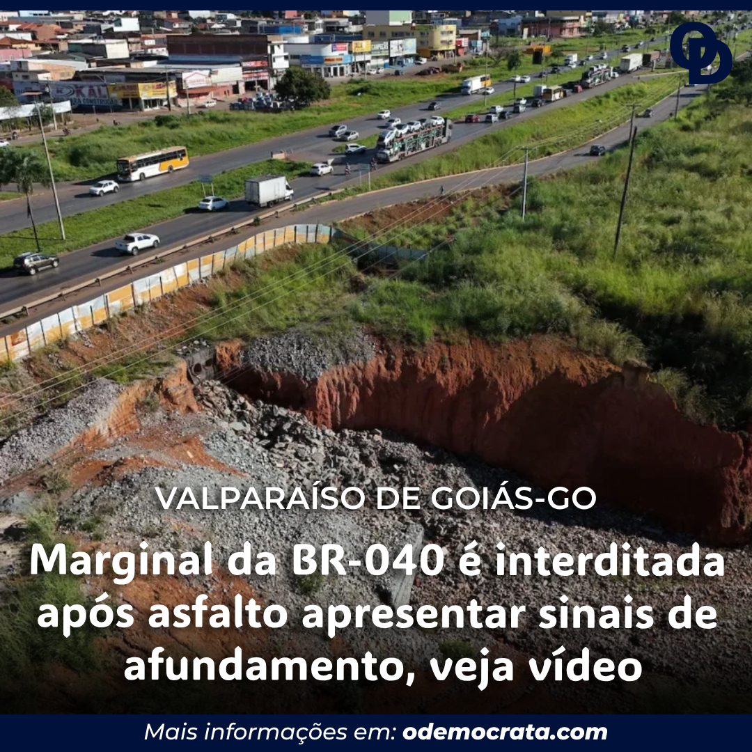 Marginal da BR-040 é interditada após asfalto apresentar sinais de afundamento em Valparaíso, veja vídeo